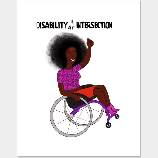 Disability Is An Intersection Wheelchair Wall Art by Dissent Clothing